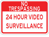Private Property No Trespassing 24 Hour Surveillance