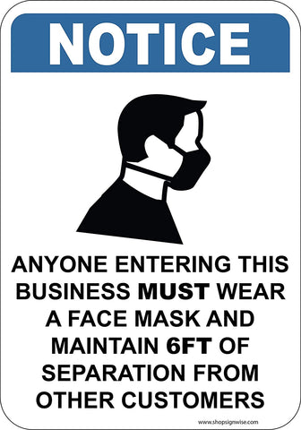 Anyone Entering This Business Must Wear a Mask and Social Distance