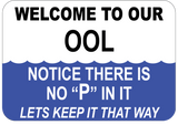 Welcome To Our "OOL" Notice There is No "P"