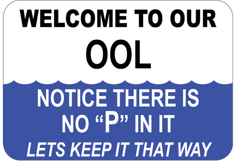 Welcome To Our "OOL" Notice There is No "P"