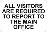 Vendors & Visitors Required To Report To Main Office - Sign Wise