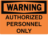 Authorized Personnel Only - Sign Wise