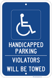 Handicapped Parking - Violators Will Be Towed - Sign Wise