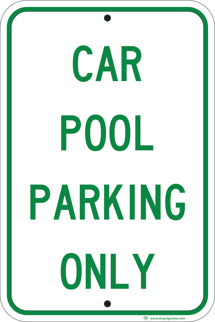 Car Pool Parking Only – Sign Wise