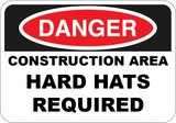 Danger - Construction Area Hard Hats Required - Sign Wise