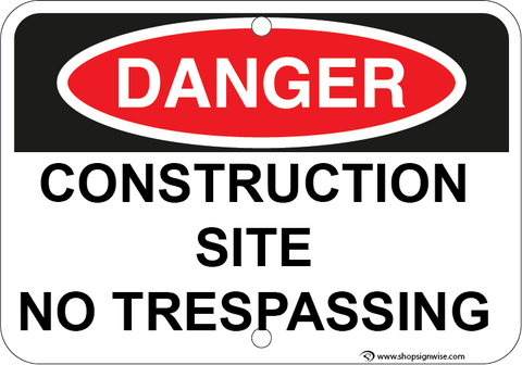 Construction Site No Trespassing - Sign Wise
