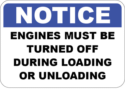 Signage Engine During Loading Engines Must Be Turned Off During Loading or Unloading – Sign Wise
