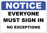 Everyone Must Sign In No Exceptions