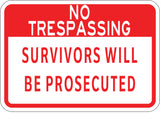 Survivors Will Be Prosecuted