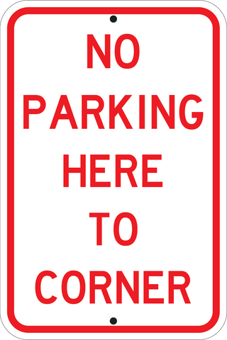 No Parking Here To Corner - Sign Wise