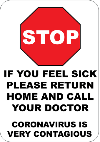 Stop - If You Feel Sick Please Return Home - Sign Wise