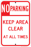 No Parking - Keep Area Clear at All Times - Sign Wise