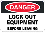 Lock Out Equipment Before Leaving