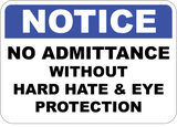 No Admittance - Hard Hat & Eye Protection