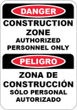 Construction Area Authorized Personnel Only English/Spanish