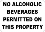 No Alcoholic Beverages Permitted On This Property