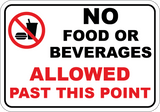 No Food or Beverages Allowed Past This Point - Sign Wise