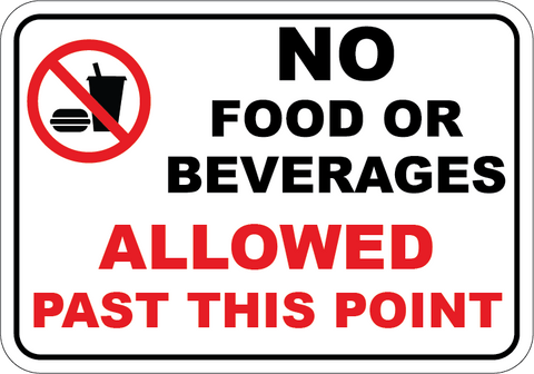 No Food or Beverages Allowed Past This Point - Sign Wise