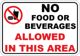 No Food or Beverages Allowed In This Area - Sign Wise