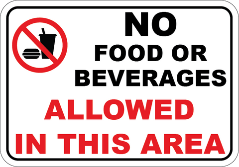 No Food or Beverages Allowed In This Area - Sign Wise