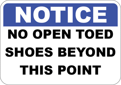 No Open Toed Shoes Beyond This Point