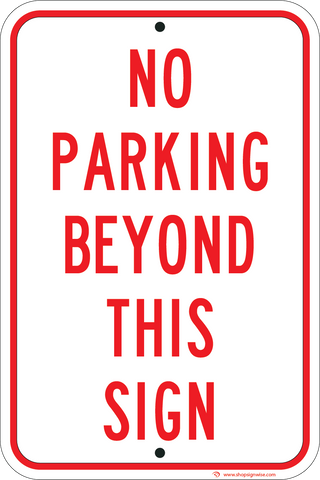 No Parking Beyond This Sign - Sign Wise