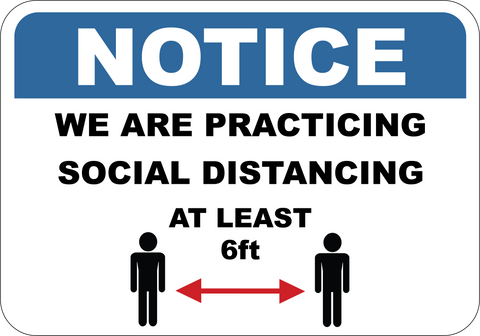 We Are Practicing Social Distancing - Sign Wise