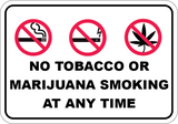 No Tobacco or Marijuana Smoking At Any Time - Sign Wise