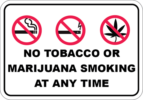 No Tobacco or Marijuana Smoking At Any Time - Sign Wise