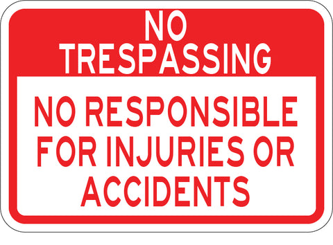 Not Responsible For Injuries or Accidents