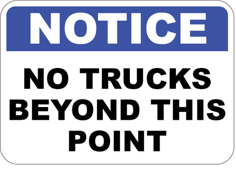 No Trucks Beyond This Point