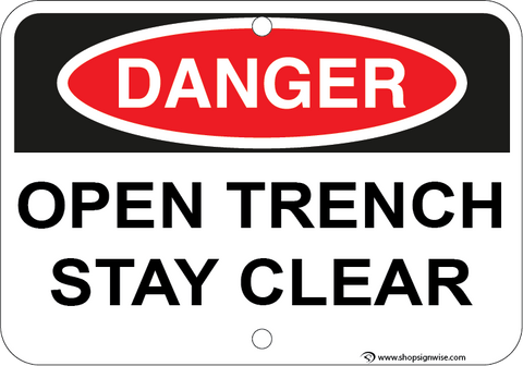 Open Trench Stay Clear - Sign Wise