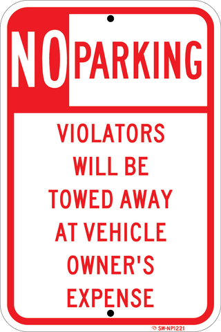 No Parking Zone - Tow Away at Owner's Expense, 12"x18" - Sign Wise