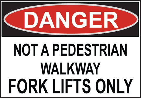 Not A Pedestrian Walkway - Sign Wise