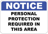 Personal Protection Required in This Area