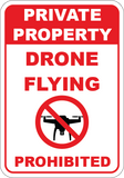 Private Property - Drone Flying Prohibited - Sign Wise