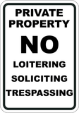 Private Property No Loitering - Soliciting - Sign Wise