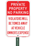 Private Property No Parking - Tow Away at Owner's Expense, 12"x18" - Sign Wise