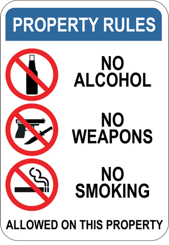 Property Rules - No Alcohol Weapons Smoking On This Property