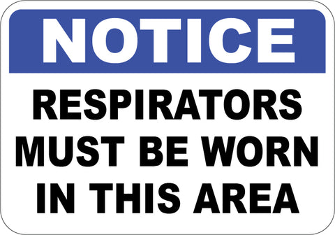 Respirators Must Be Worn in This Area