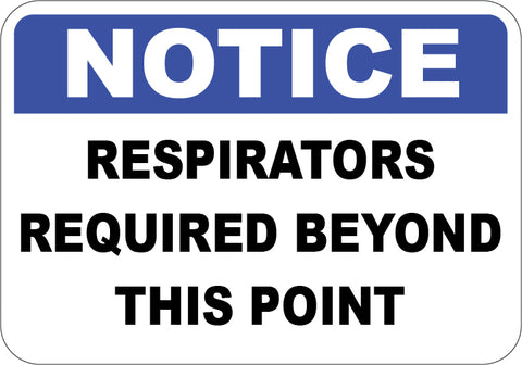 Respirators Required Beyond This Point