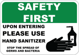 Safety First - Please Use Hand Sanitizer - Sign Wise