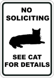 No Soliciting - See Cat for Details - Sign Wise