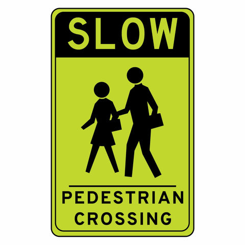 Slow Pedestrian Crossing – Sign Wise