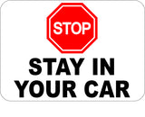 Stop - Stay In Your Car