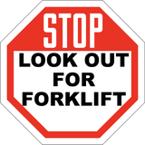 Stop Look Out For Forklift - Sign Wise