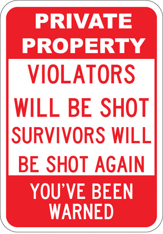 Violators Will Be Shot Survivors Will Be Shot Again