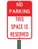 No Parking - This Space Is Reserved - Sign Wise