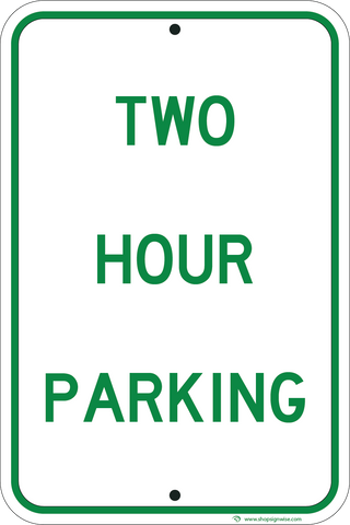 Two Hour Parking Only - Sign Wise