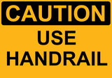 Use Handrail - Sign Wise